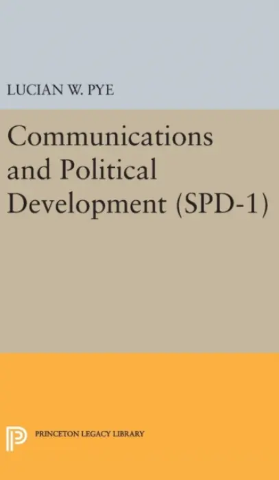 Communications and Political Development. (SPD-1) - Pye, Lucian W.