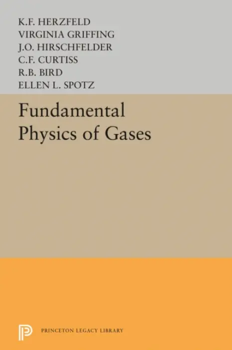 Fundamental Physics of Gases - Griffing, V. a Herzfeld, Karl Ferdinand