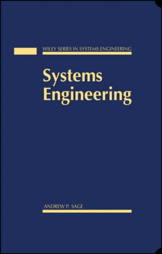 Systems Engineering - Sage, Andrew P. (George Mason University)