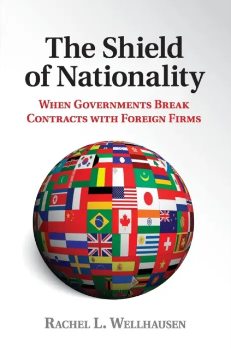 Shield of Nationality - Wellhausen, Rachel L. (University of Texas, Austin)