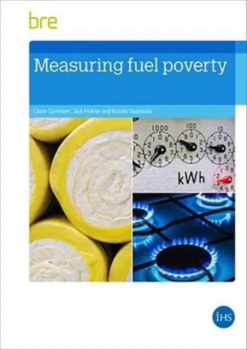 Measuring Fuel Poverty - Summer, Claire a Hulme, Jack a Siyanbola, Busola