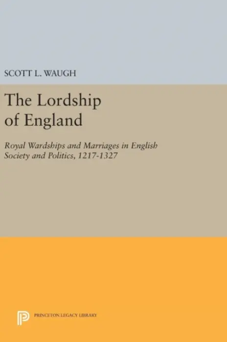 Lordship of England - Waugh, Scott L.