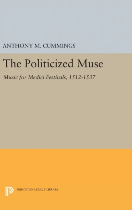 Politicized Muse - Cummings, Anthony M.