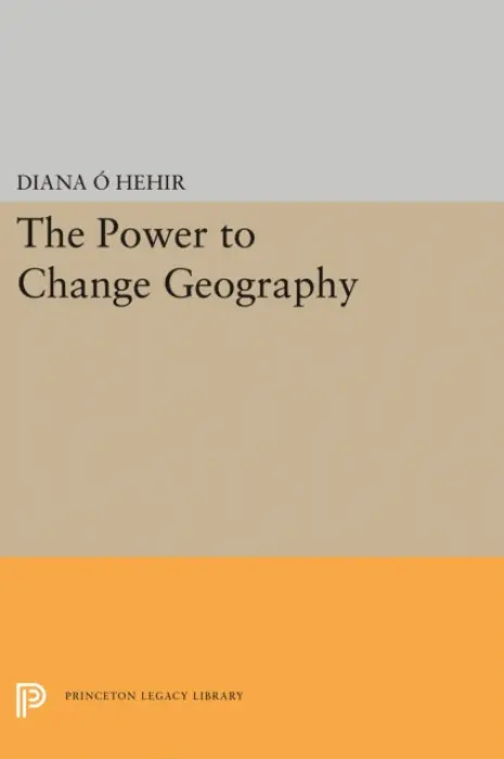 Power to Change Geography - O'Hehir, Diana
