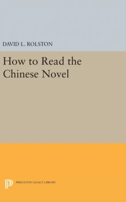 How to Read the Chinese Novel