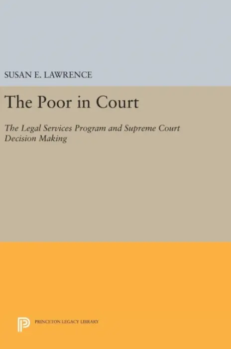 Poor in Court - Lawrence, Susan E.