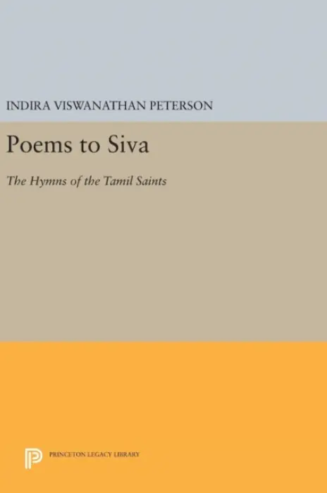 Poems to Siva - Peterson, Indira Viswanathan