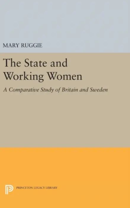 State and Working Women - Ruggie, Mary