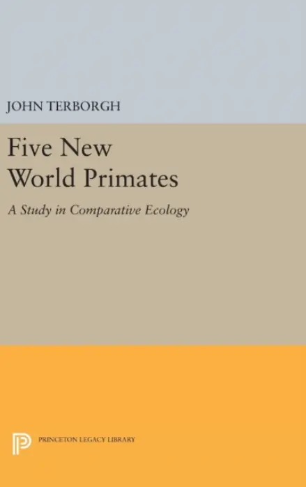 Five New World Primates - Terborgh, John