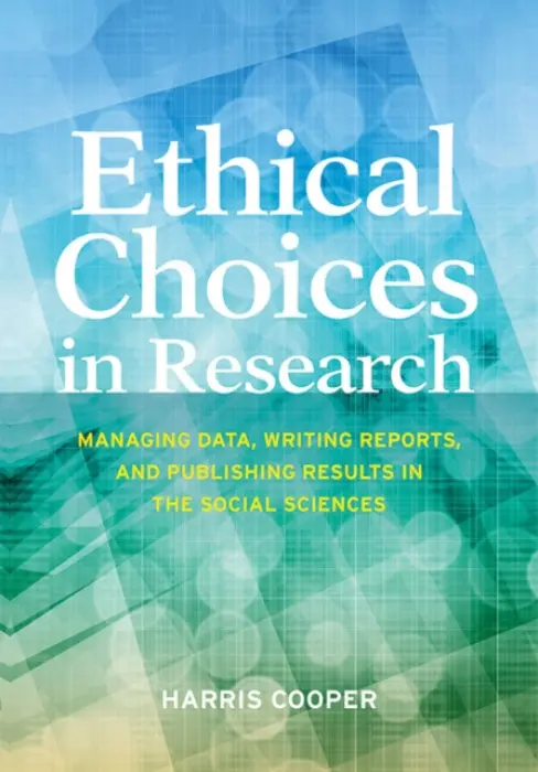Ethical Choices in Research - Cooper, Harris