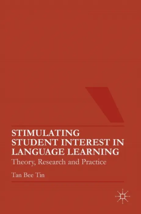 Stimulating Student Interest in Language Learning - Tin, Tan Bee