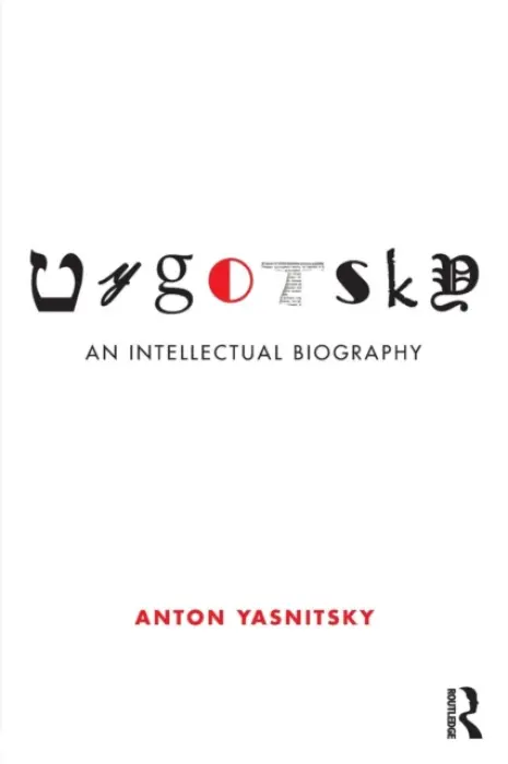 Vygotsky - Yasnitsky, Anton (Independent Researcher, Canada)
