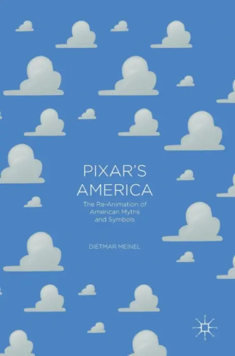 Pixar's America - Meinel, Dietmar