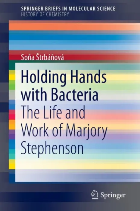 Holding Hands with Bacteria - Strbanova, Sona