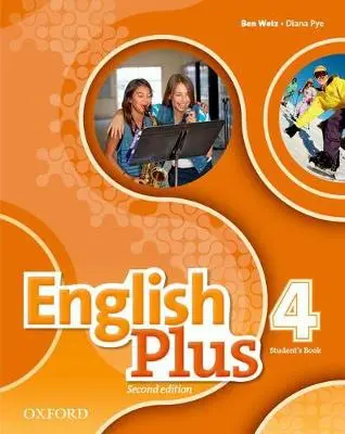 English Plus: Level 4: Student's Book - Wetz, Ben a Pye, Diana