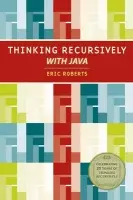 Thinking Recursively with Java - Roberts, Eric S. (Stanford University)