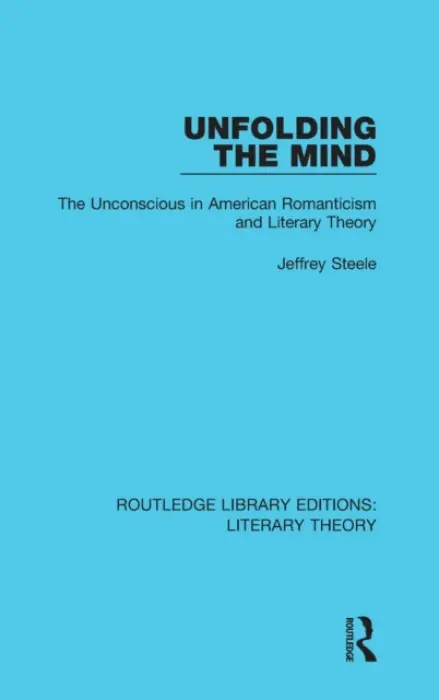 Unfolding the Mind - Steele, Jeffrey
