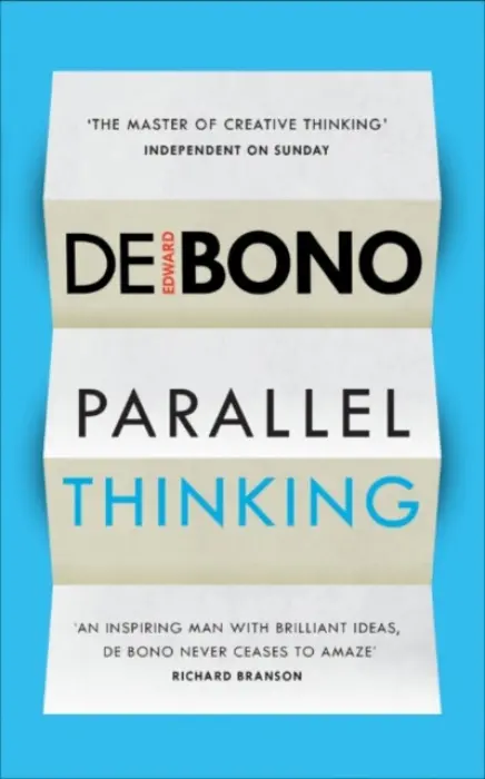 Parallel Thinking - de Bono, Edward