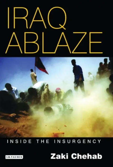 Iraq Ablaze - Chehab, Zaki