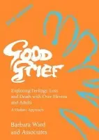 Good Grief 2 - Ward, Barbara