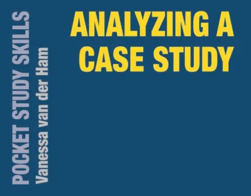 Analyzing a Case Study - Ham, Vanessa van der (Massey University, New Zealand)