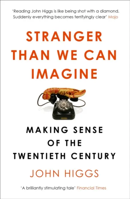 Stranger Than We Can Imagine - Higgs John