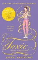 Toxic - Sara Shepard