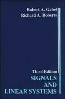Signals and Linear Systems - Gabel, Robert A. (Massachusetts Institute of Technology) a Roberts, Richard A. (University of Colorado, Boulder)