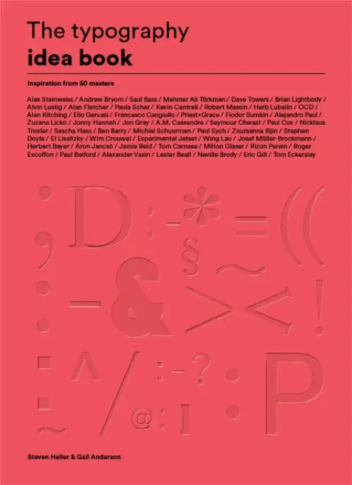 The Typography Idea Book - Steven Heller, Gail Anderson