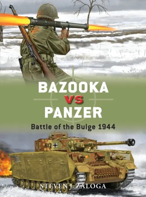 Bazooka vs Panzer - Zaloga, Steven J. (Author)