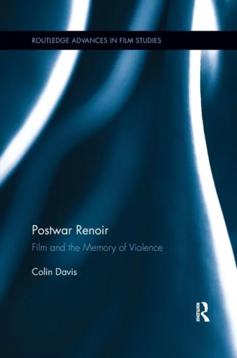Postwar Renoir - Davis, Colin (Royal Holloway, University of London, UK)
