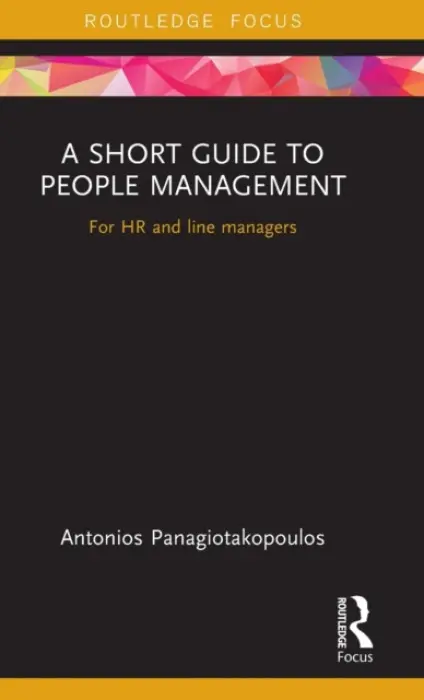 Short Guide to People Management - Panagiotakopoulos, Antonios