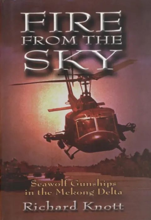 Fire from the Sky - Knott, Richard C, USN (Ret.)