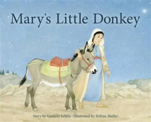 Mary's Little Donkey - Rebecca L. Harrison