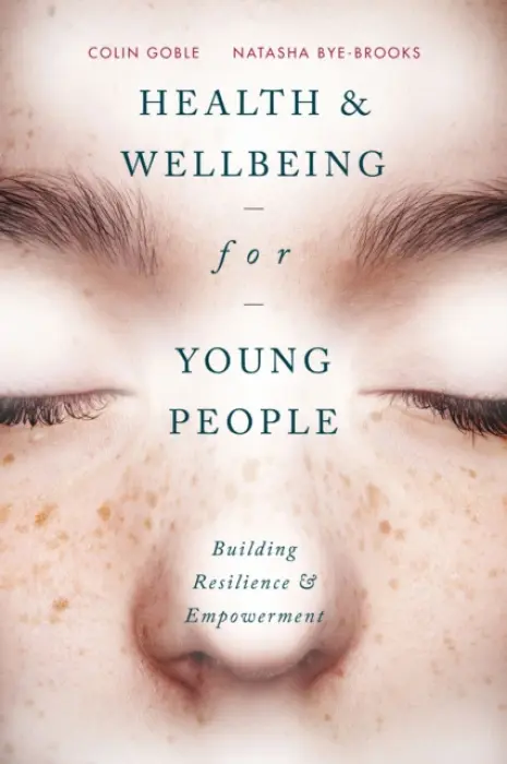 Health and Well-being for Young People - Goble, Colin (University of Winchester, Winchester) a Bye-Brooks, Natasha