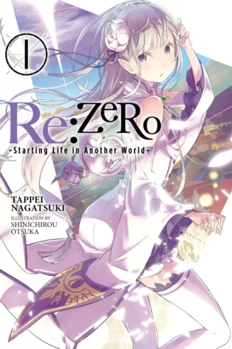 Re:ZERO -Starting Life in Another World- 1 (light novel) - Tappei Nagatsuki, Shinichirou Otsuka (ilustrátor)