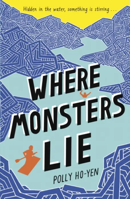 Where Monsters Lie - Ho-Yen, Polly
