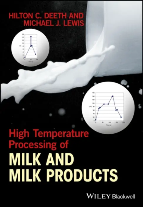 High Temperature Processing of Milk and Milk Products - Deeth, Hilton C. a Lewis, Michael J.