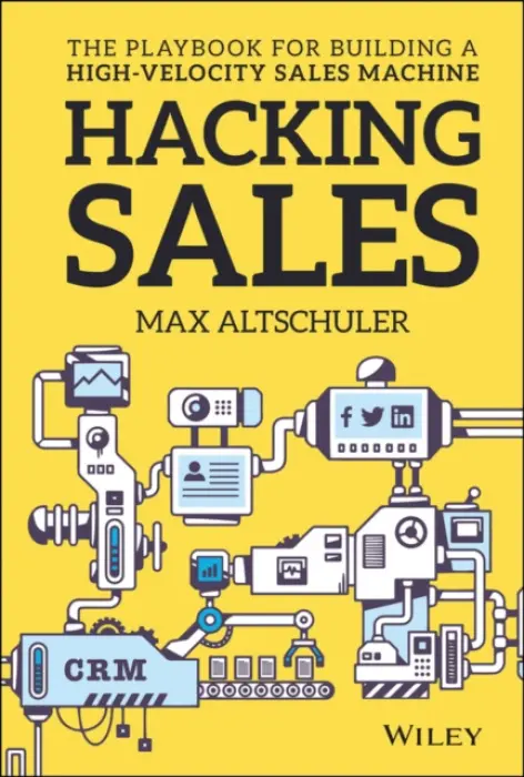 Hacking Sales - Altschuler, Max