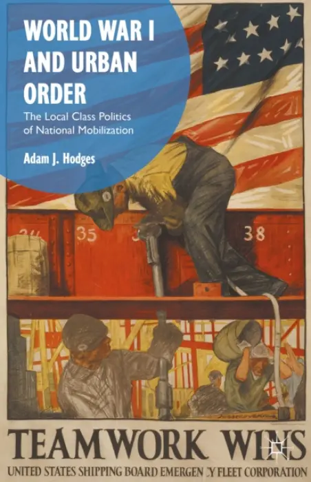 World War I and Urban Order - Hodges, Adam J.