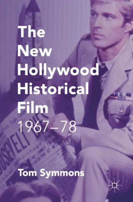 New Hollywood Historical Film - Symmons, Tom