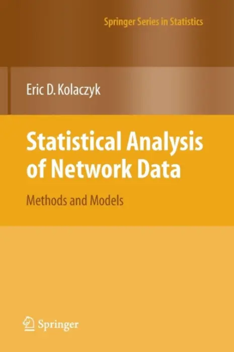 Statistical Analysis of Network Data - Kolaczyk, Eric D.