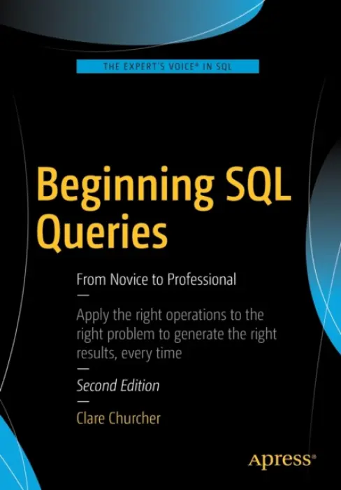 Beginning SQL Queries - Churcher, Clare