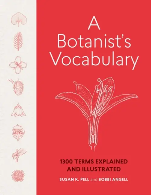Botanist's Vocabulary - Angell, Bobbi a K. Pell, Susan