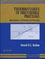 Thermodynamics of Irreversible Processes - Kuiken, Gerard D. C. (Delft University of Technology, The Netherlands)