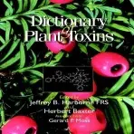 Dictionary of Plant Toxins - Moss, Gerard P. (Queen Mary and Westfield College, London, UK)
