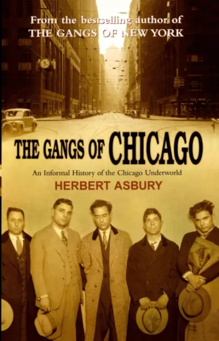 Gangs Of Chicago - Asbury, Herbert