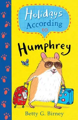 Holidays According to Humphrey - Birney, Betty G.