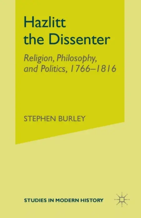Hazlitt the Dissenter - Burley, Stephen