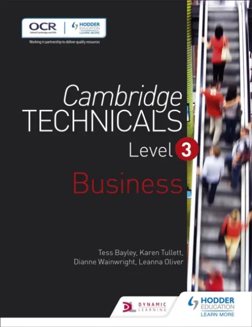 Cambridge Technicals Level 3 Business - Bayley, Tess a Tullett, Karen a Oliver, Leanna a Wainwright, Dianne